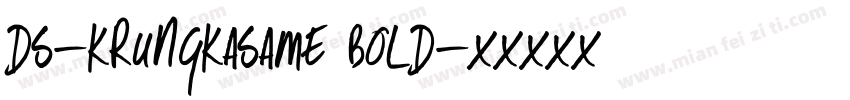 DS-KrungKaSame Bold字体转换